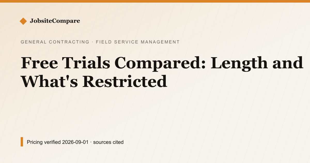 Free Trials Compared: Length and What's Restricted — Field Service Management pricing comparison